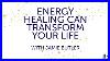 Energy-Healing-Can-Transform-Your-Life-01-utv